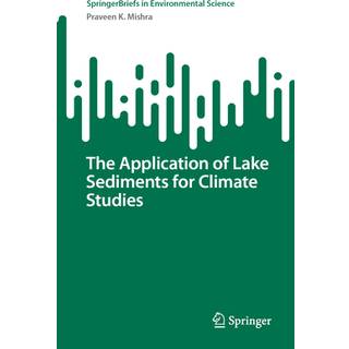 The Application of Lake Sediments for Climate Studies