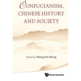 Confucianism, Chinese History And Society