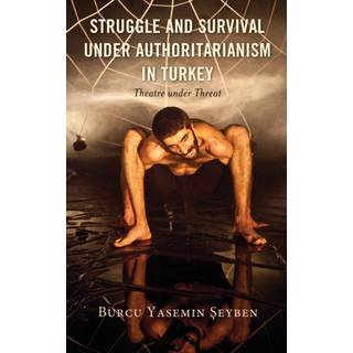 Struggle and Survival under Authoritarianism in Turkey