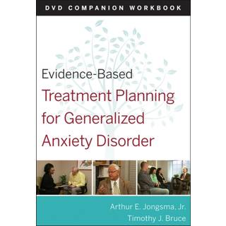 Evidence-Based Treatment Planning for General Anxiety Disorder Companion Workbook