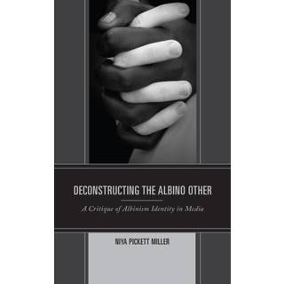 Deconstructing the Albino Other