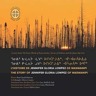 L'histoire De Jennifer Gloria Lowpez De Waswanipi