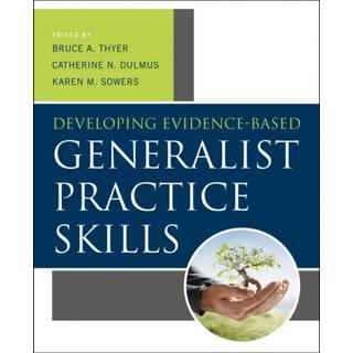 Developing Evidence-Based Generalist Practice Skills