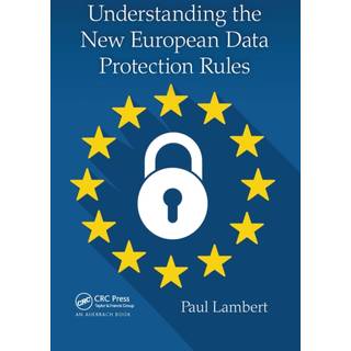 Understanding the New European Data Protection Rules