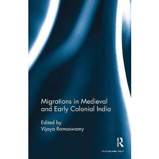 Migrations in Medieval and Early Colonial India