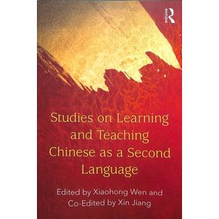Studies on Learning and Teaching Chinese as a Second Language