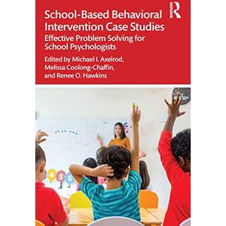 School-Based Behavioral Intervention Case Studies