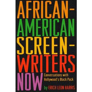 African-American Screen Writers Now
