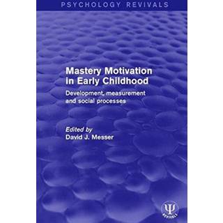 Mastery Motivation in Early Childhood