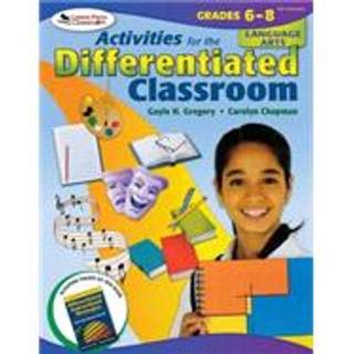 Activities for the Differentiated Classroom: Language Arts, Grades 6–8