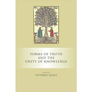 Forms of Truth and the Unity of Knowledge