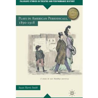 Plays in American Periodicals, 1890-1918