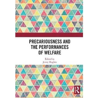 Precariousness and the Performances of Welfare