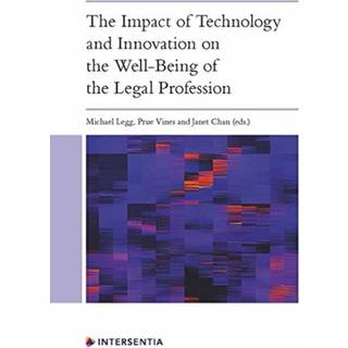 The Impact of Technology and Innovation on the Wellbeing of the Legal Profession