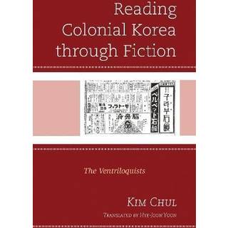 Reading Colonial Korea through Fiction