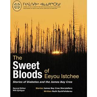 The Sweet Bloods of Eeyou Istchee