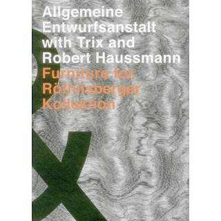Allgemeine Entwurfsanstalt with Trix and Robert Haussmann