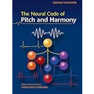 The Neural Code of Pitch and Harmony