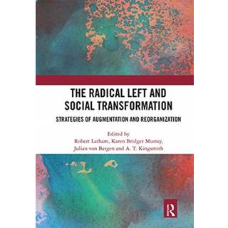 The Radical Left and Social Transformation