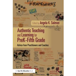 Authentic Teaching and Learning for PreK–Fifth Grade