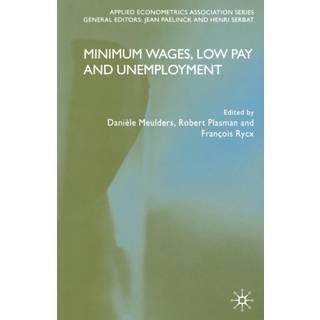 Minimum Wages, Low Pay and Unemployment
