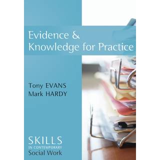 Evidence and Knowledge for Practice