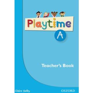 Playtime: A: Teacher's Book