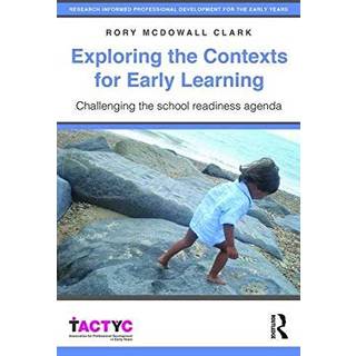 Exploring the Contexts for Early Learning