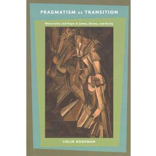 Pragmatism as Transition