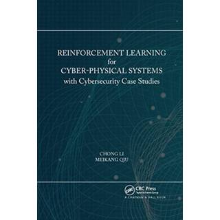 Reinforcement Learning for Cyber-Physical Systems