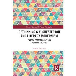 Rethinking G.K. Chesterton and Literary Modernism