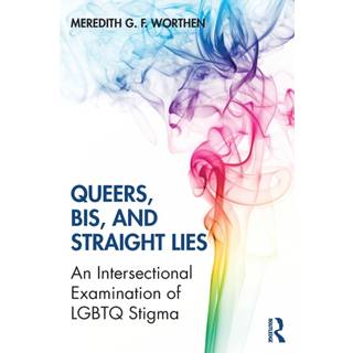 Queers, Bis, and Straight Lies