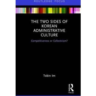 The Two Sides of Korean Administrative Culture
