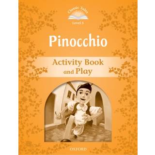 Classic Tales Second Edition: Level 5: Pinocchio Activity Book & Play