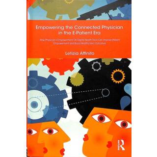 Empowering the Connected Physician in the E-Patient Era