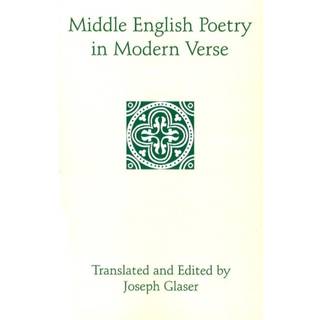 Middle English Poetry in Modern Verse