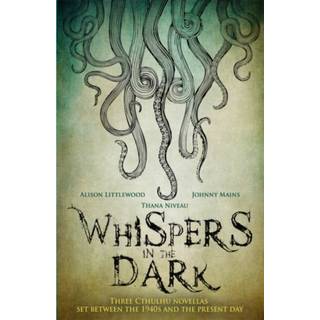 Whispers in the Dark