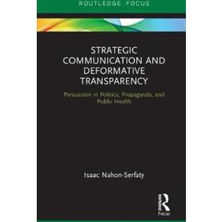 Strategic Communication and Deformative Transparency