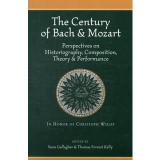 The Century of Bach and Mozart