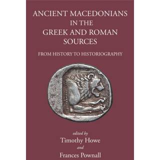 Ancient Macedonians in the Greek & Roman Sources