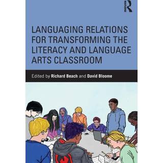 Languaging Relations for Transforming the Literacy and Language Arts Classroom