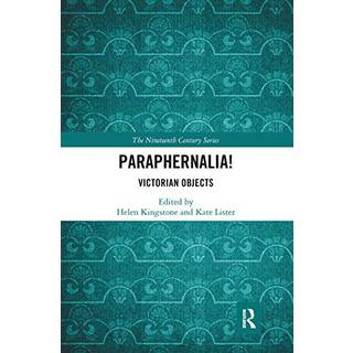 Paraphernalia! Victorian Objects