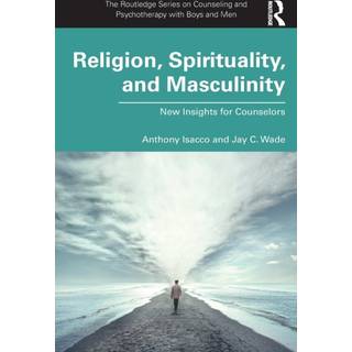 Religion, Spirituality, and Masculinity