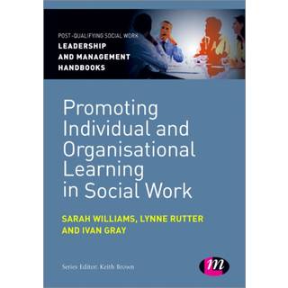Promoting Individual and Organisational Learning in Social Work