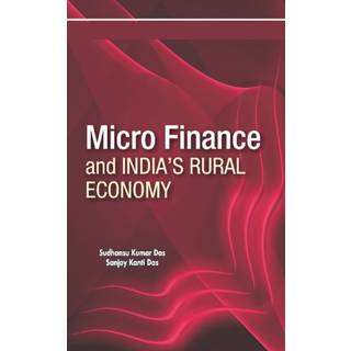 Micro Finance & India's Rural Economy