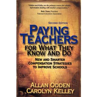 Paying Teachers for What They Know and Do