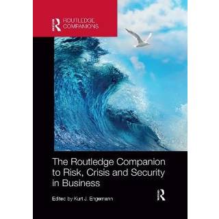 The Routledge Companion to Risk, Crisis and Security in Business