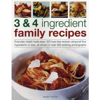 3 & 4 Ingredient Family Recipes