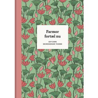 Farmor Fortæl Nu - Giv dine erindringer videre (På lager i varehus)