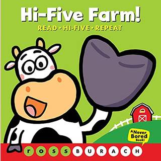 Hi-Five Farm! (A Never Bored Book!)
